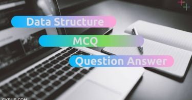 Data Structure MCQ | Question Answer