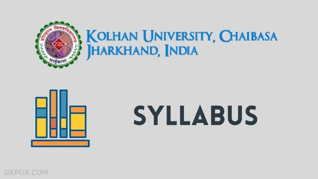 Kolhan University (KU) Syllabus 2020 » GKPUR